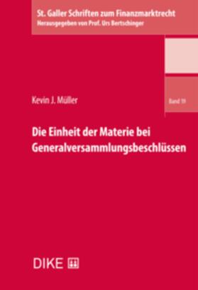 Müller |  Die Einheit der Materie bei Generalversammlungsbeschlüssen | Buch |  Sack Fachmedien