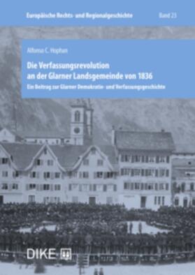 Hophan |  Verfassungsrevolution an der Glarner Landsgemeinde von 1836 | Buch |  Sack Fachmedien