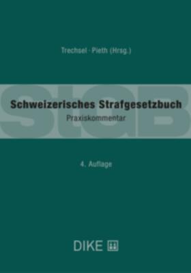 Pieth / Trechsel |  Schweizerisches Strafgesetzbuch | Buch |  Sack Fachmedien