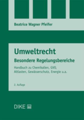 Wagner Pfeifer |  Umweltrecht Besondere Regelungsbereiche | Buch |  Sack Fachmedien