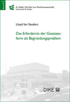 Seaders |  Das Erfordernis der Gesetzesform als Begründungsproblem | Buch |  Sack Fachmedien