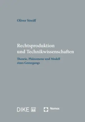 Streiff |  Rechtsproduktion und Technikwissenschaften | Buch |  Sack Fachmedien