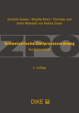 Gasser / Rickli / Josi |  Schweizerische Zivilprozessordnung | Buch |  Sack Fachmedien