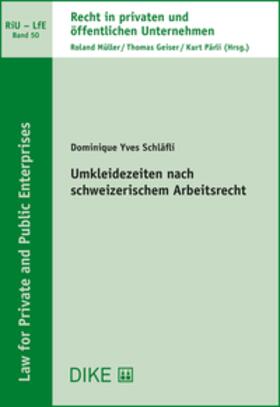 Schläfli |  Umkleidezeiten nach schweizerischem Arbeitsrecht | Buch |  Sack Fachmedien