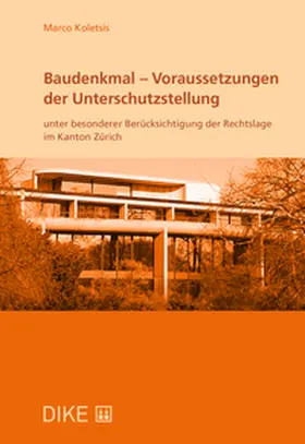 Koletsis |  Baudenkmal - Voraussetzungen der Unterschutzstellung | Buch |  Sack Fachmedien