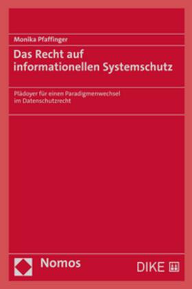 Pfaffinger |  Das Recht auf informationellen Systemschutz | Buch |  Sack Fachmedien