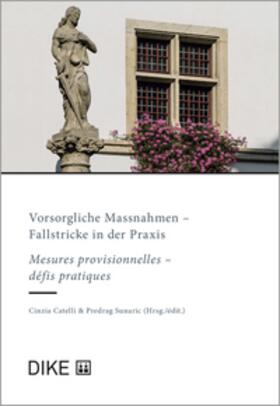 Catelli / Sunaric |  Vorsorgliche Massnahmen - Mesures provisionnelles | Buch |  Sack Fachmedien