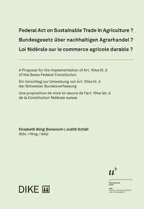 Bürgi Bonanomi / Schäli |  Bundesgesetz über nachhaltigen Agrarhandel? | Buch |  Sack Fachmedien