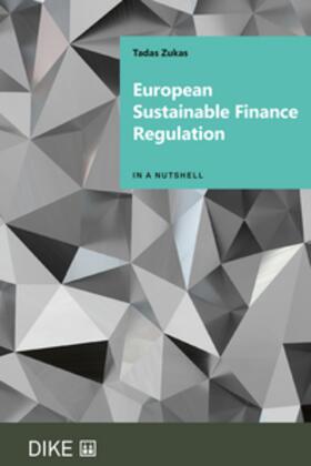 Zukas |  European Sustainable Finance Regulation | Buch |  Sack Fachmedien