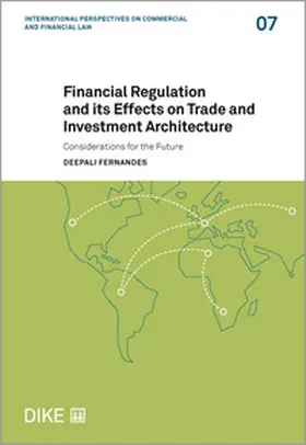 Fernandes |  Financial regulation and its Effects on the Trade and Investment Architecture | Buch |  Sack Fachmedien