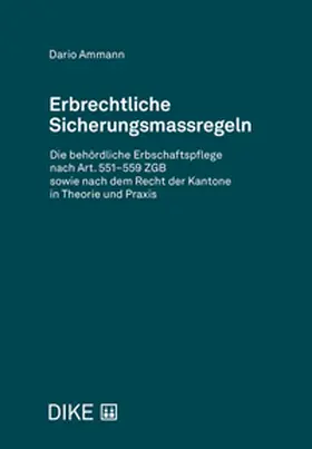 Ammann |  Erbrechtliche Sicherungsmassregeln | Buch |  Sack Fachmedien