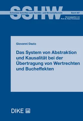 Dazio |  Das System von Abstraktion und Kausalität bei der Übertragung von Wertrechten und Bucheffekten | Buch |  Sack Fachmedien