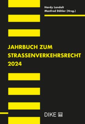 Landolt / Dähler |  Jahrbuch zum Strassenverkehrsrecht 2024 | Buch |  Sack Fachmedien