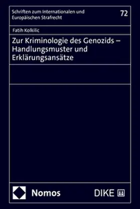 Kolkilic |  Zur Kriminologie des Genozids - Handlungsmuster und Erklärungsansätze | Buch |  Sack Fachmedien