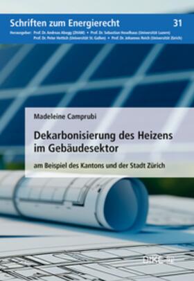 Camprubi Hüser |  Dekarbonisierung des Heizens im Gebäudesektor | Buch |  Sack Fachmedien