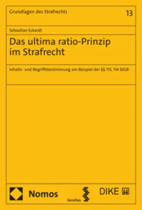 Eckardt |  Das ultima ratio-Prinzip im Strafrecht | Buch |  Sack Fachmedien