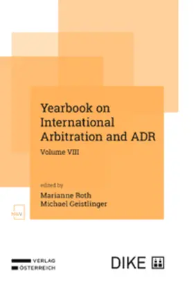 Roth / Geistlinger |  Yearbook on International Arbitration and ADR VIII | Buch |  Sack Fachmedien