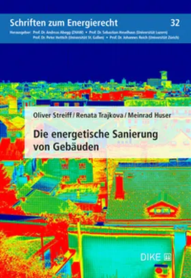 Streiff / Trajkova / Huser |  Die energetische Sanierung von Gebäuden | Buch |  Sack Fachmedien