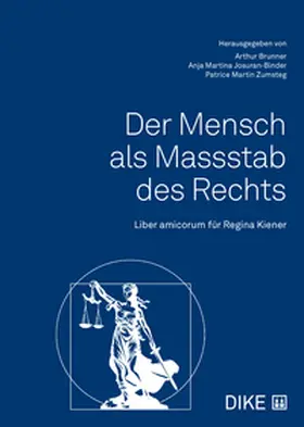 Brunner / Josuran-Binder / Zumsteg | Der Mensch als Massstab des Rechts | Buch | 978-3-03891-783-0 | sack.de