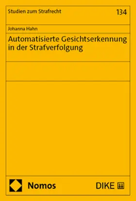 Hahn |  Automatisierte Gesichtserkennung in der Strafverfolgung | Buch |  Sack Fachmedien