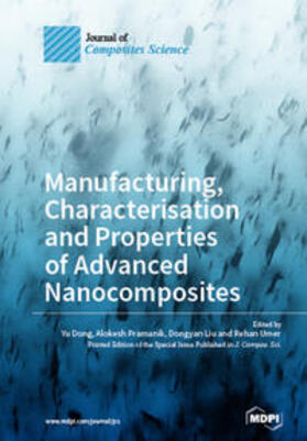  Manufacturing, Characterisation and Prop erties of Advanced Nanocomposites | Buch |  Sack Fachmedien