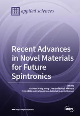 Wang / Chen / Khenata |  Recent Advances in Novel Materials for Future Spintronics | Buch |  Sack Fachmedien