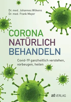 Wilkens / Meyer |  Corona natürlich behandeln - eBook | eBook | Sack Fachmedien