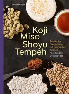 Hunger |  Koji Miso Shoyu Tempeh | Buch |  Sack Fachmedien