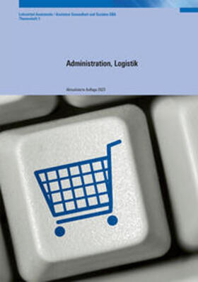 Administration, Logistik AGS (BiVo 2011) Heft 5 - 2023 Aktualisierung | Buch | 978-3-03904-411-5 | sack.de