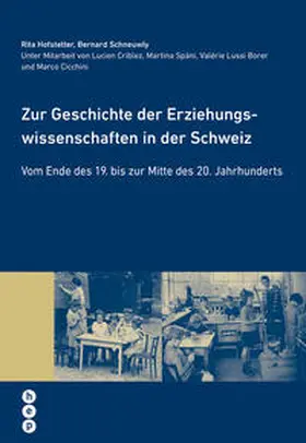 Hofstetter / Schneuwly |  Zur Geschichte der Erziehungswissenschaften in der Schweiz | Buch |  Sack Fachmedien