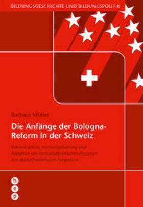 Müller |  Die Anfänge der Bologna-Reform in der Schweiz | Buch |  Sack Fachmedien