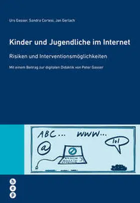 Gasser / Cortesi / Gerlach |  Kinder und Jugendliche im Internet (E-Book) | eBook | Sack Fachmedien