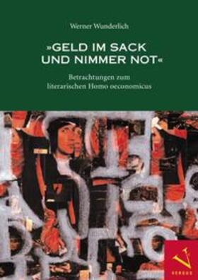 Wunderlich |  »Geld im Sack und nimmer Not« | Buch |  Sack Fachmedien