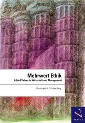 Weber-Berg |  Mehrwert Ethik | Buch |  Sack Fachmedien