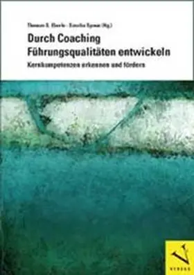 Eberle / Spoun |  Durch Coaching Führungsqualitäten entwickeln | Buch |  Sack Fachmedien