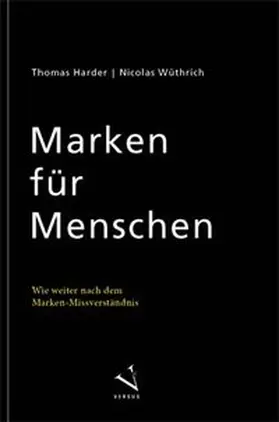 Harder / Wüthrich |  Marken für Menschen | Buch |  Sack Fachmedien