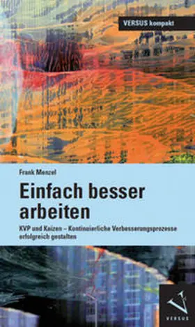 Menzel |  Einfach besser arbeiten | Buch |  Sack Fachmedien