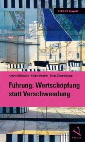 Möhwald / Regber / Zimmermann |  Führung: Wertschöpfung statt Verschwendung | Buch |  Sack Fachmedien