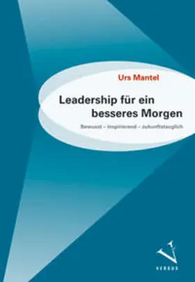 Mantel |  Leadership für ein besseres Morgen | Buch |  Sack Fachmedien