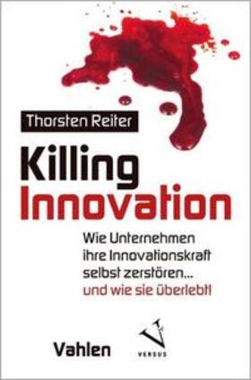 Reiter |  Killing Innovation | Buch |  Sack Fachmedien