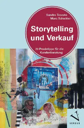 Trovato / Schwitter |  Storytelling und Verkauf | Buch |  Sack Fachmedien