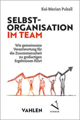 Pukall |  Selbstorganisation im Team | Buch |  Sack Fachmedien