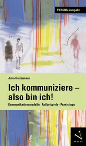 Hintermann |  Ich kommuniziere, also bin ich! | eBook | Sack Fachmedien