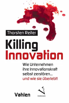 Reiter |  Killing Innovation | eBook | Sack Fachmedien