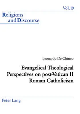 De Chirico | Evangelical Theological Perspectives on post-Vatican II Roman Catholicism | Buch | 978-3-03910-145-0 | sack.de