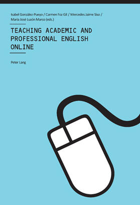 González-Pueyo / Foz Gil / Jaime Siso |  Teaching Academic and Professional English Online | Buch |  Sack Fachmedien