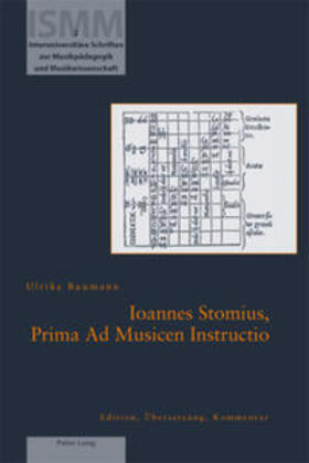Baumann |  Baumann, U: Ioannes Stomius, Prima Ad Musicen Instructio | Buch |  Sack Fachmedien