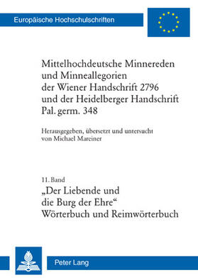 Mareiner |  Mittelhochdeutsche Minnereden und Minneallegorien der Wiener Handschrift 2796 und der Heidelberger Handschrift Pal. germ. 348 | Buch |  Sack Fachmedien