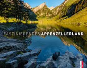 Sonderegger |  Faszinierendes Appenzellerland | Buch |  Sack Fachmedien