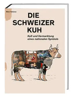 Valance | Die Schweizer Kuh | Buch | 978-3-03919-291-5 | sack.de